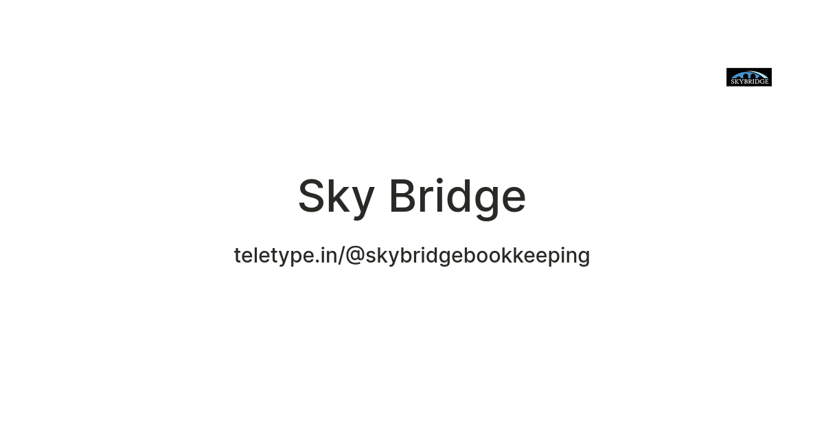 Sky Bridge — Teletype
