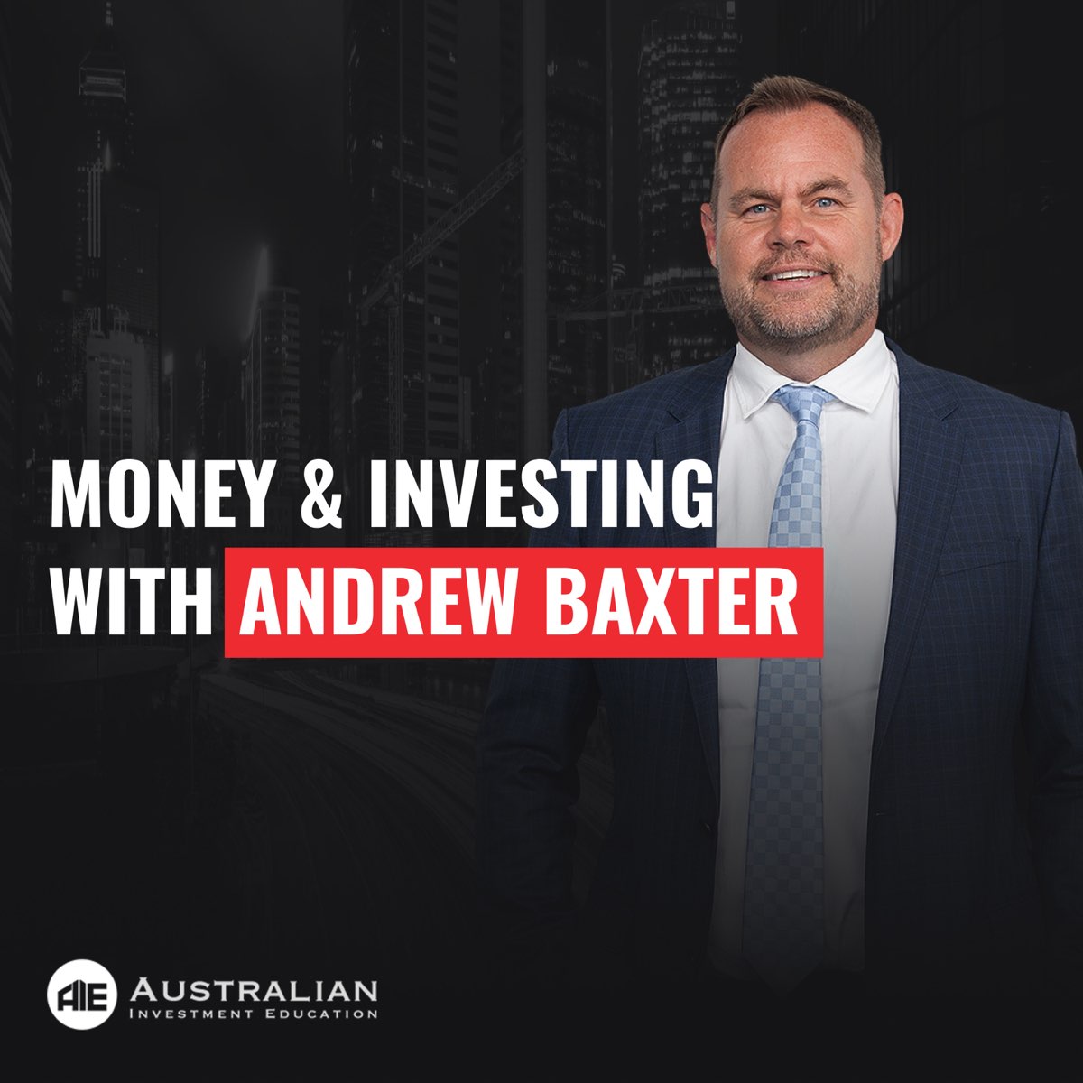 Money and Investing with Andrew Baxter - Podcast - Apple Podcasts