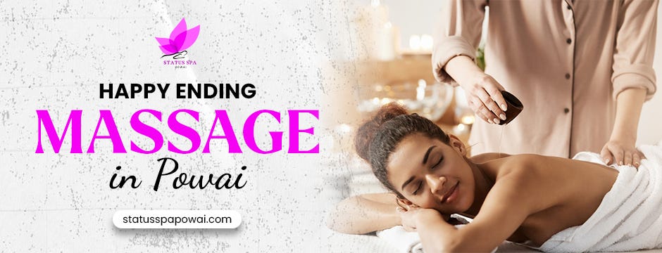 Relaxation Redefined: Experience the Best Happy Ending Massage in Powai and Body to Body Massage in Powai at Status Spa Powai | by Status Spa Powai | May, 2025 | Medium
