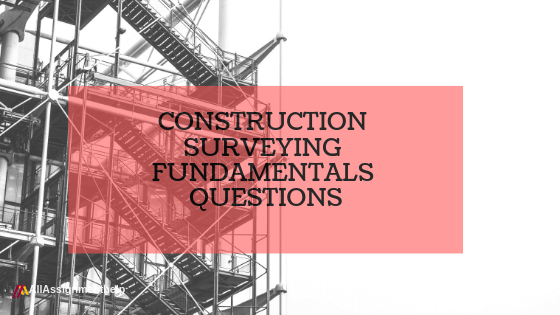 Construction Surveying: Definition, Types, Errors, and Questions