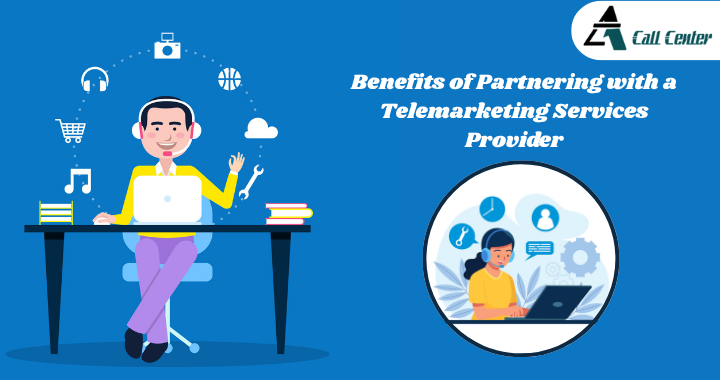 Benefits of Partnering with a Telemarketing Services Provider