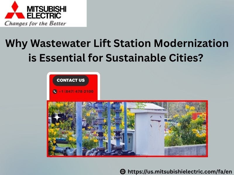 Why Wastewater Lift Station Modernization is Essential for Sustainable Cities? | by Mitsubishi Electric Factory Automation | Jun, 2025 | Medium