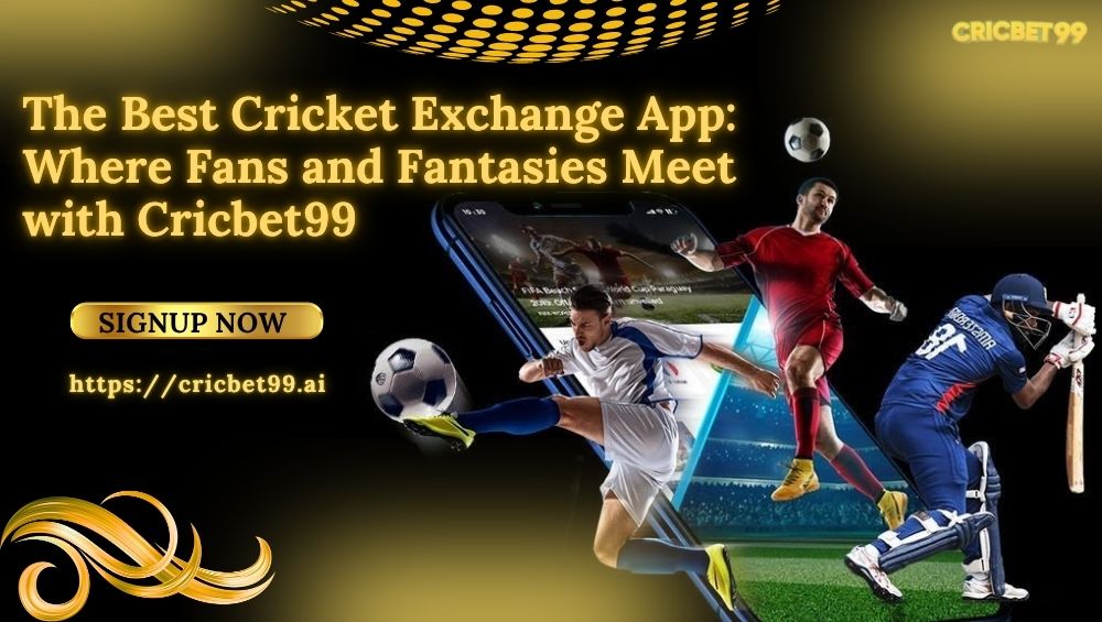Cricbet99 – India’s Top Cricket Exchange App for Betting