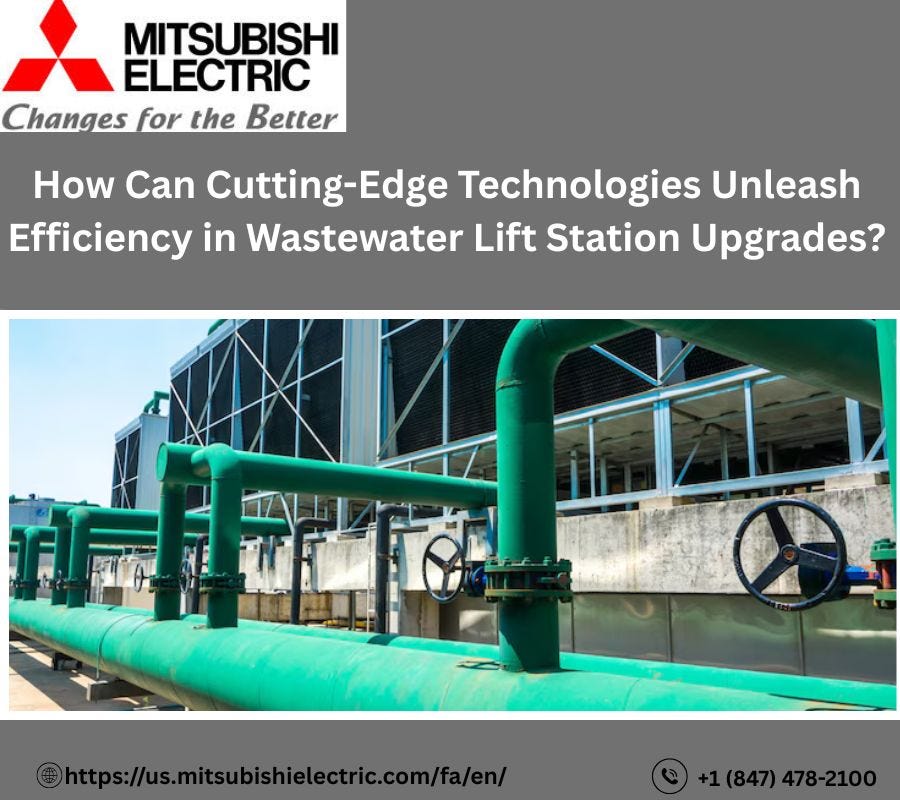 How Can Cutting-Edge Technologies Unleash Efficiency in Wastewater Lift Station Upgrades? | by Mitsubishi Electric Factory Automation | Jun, 2025 | Medium