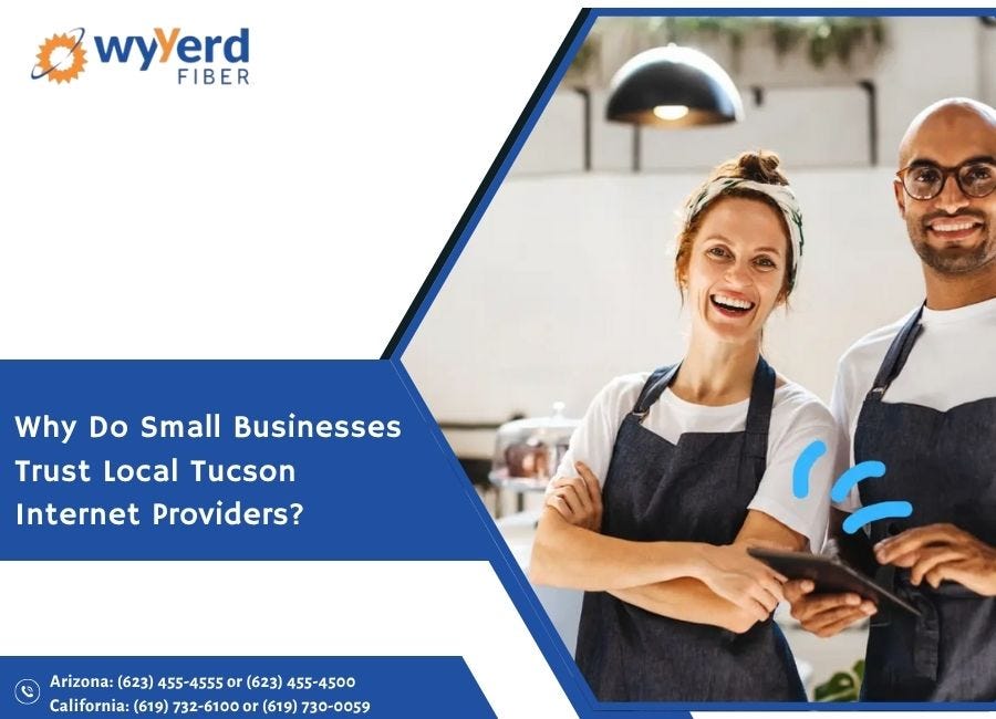 Why Do Small Businesses Trust Local Tucson Internet Providers? | by Wyyerd FIBER | Jul, 2025 | Medium