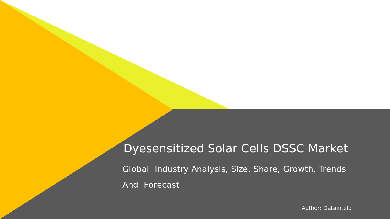 Request For Sample of Dye-sensitized Solar Cells (DSSC) Market Report | Global Forecast From 2025 To 2033