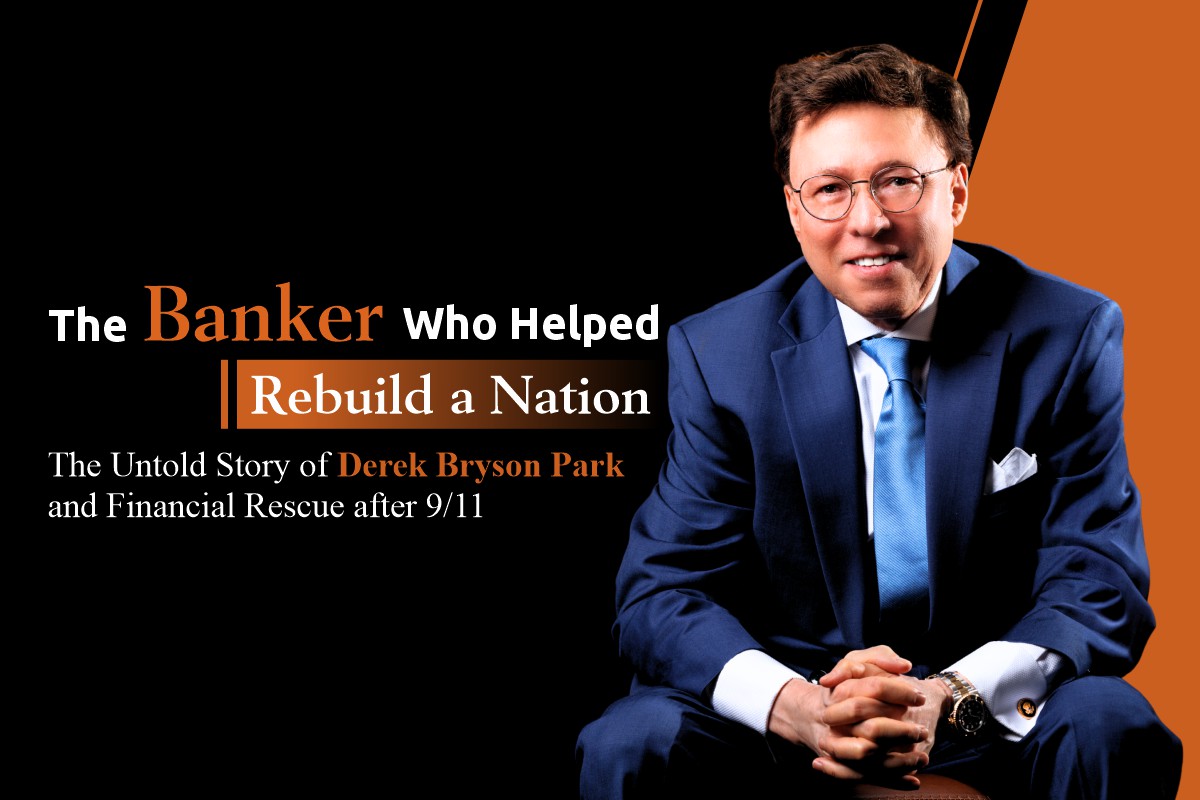 The Untold Story of Derek Bryson Park and Financial Rescue after 9/11