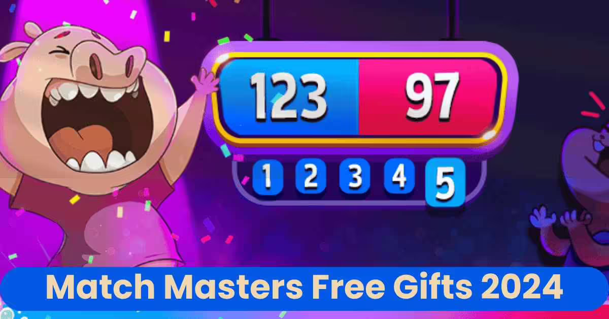 Unlock Daily Match Masters Free Gifts Today July 2025