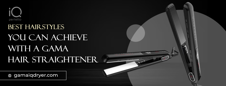 Best Hairstyles You Can Achieve with a Gama Hair Straightener | by Gama IQ Dryer | Jul, 2025 | Medium