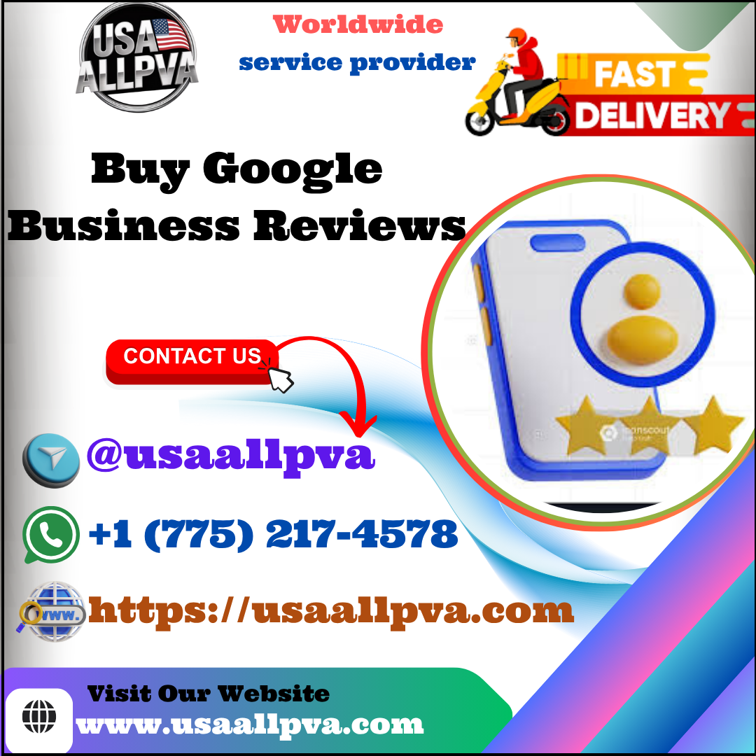 Buy Google Business Reviews - 100% best Bulk (PVA, Old)