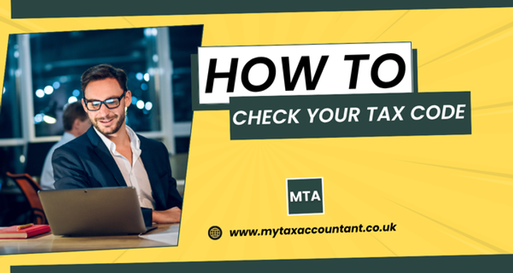 How to Check Your Tax Code in 2025-26: Guide for UK Taxpayers & Business Owners