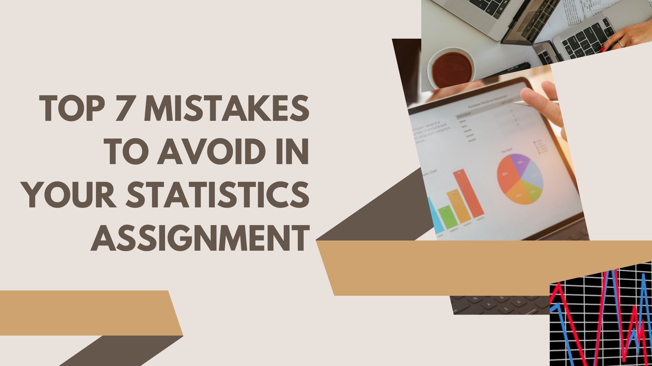 Top 7 Mistakes to Avoid in Your Statistics Assignment