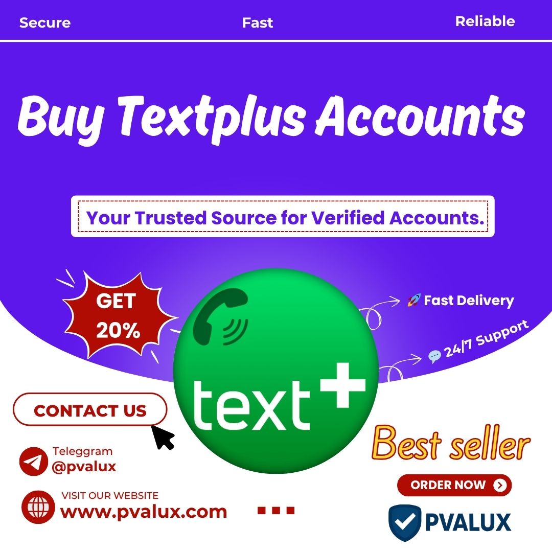 Buy Textplus Accounts Safely in 2025 | Trusted Sellers