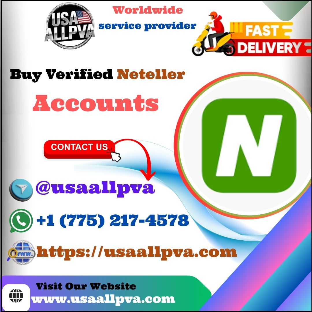 Buy Verified Neteller Accounts - 100 % best Bulk (PVA, Old)
