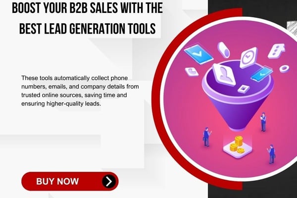 Boost Your B2B Sales With The Best Lead Generation Tools