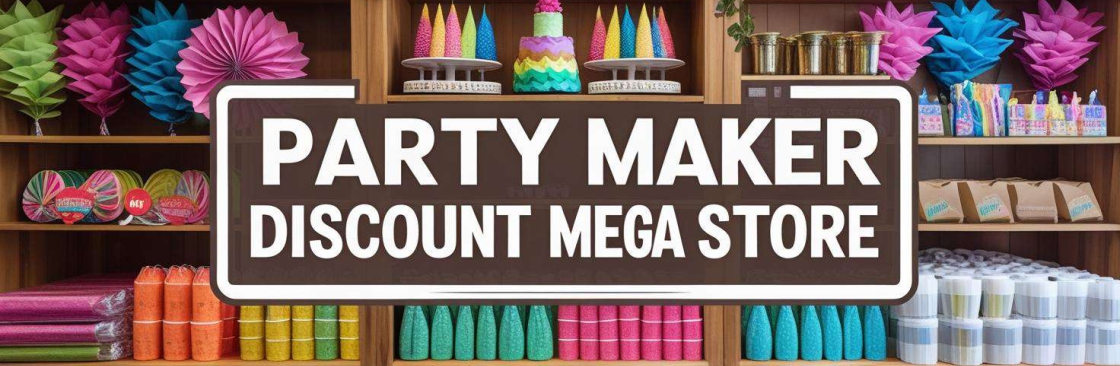 Party Maker Discount Mega Store Cover Image