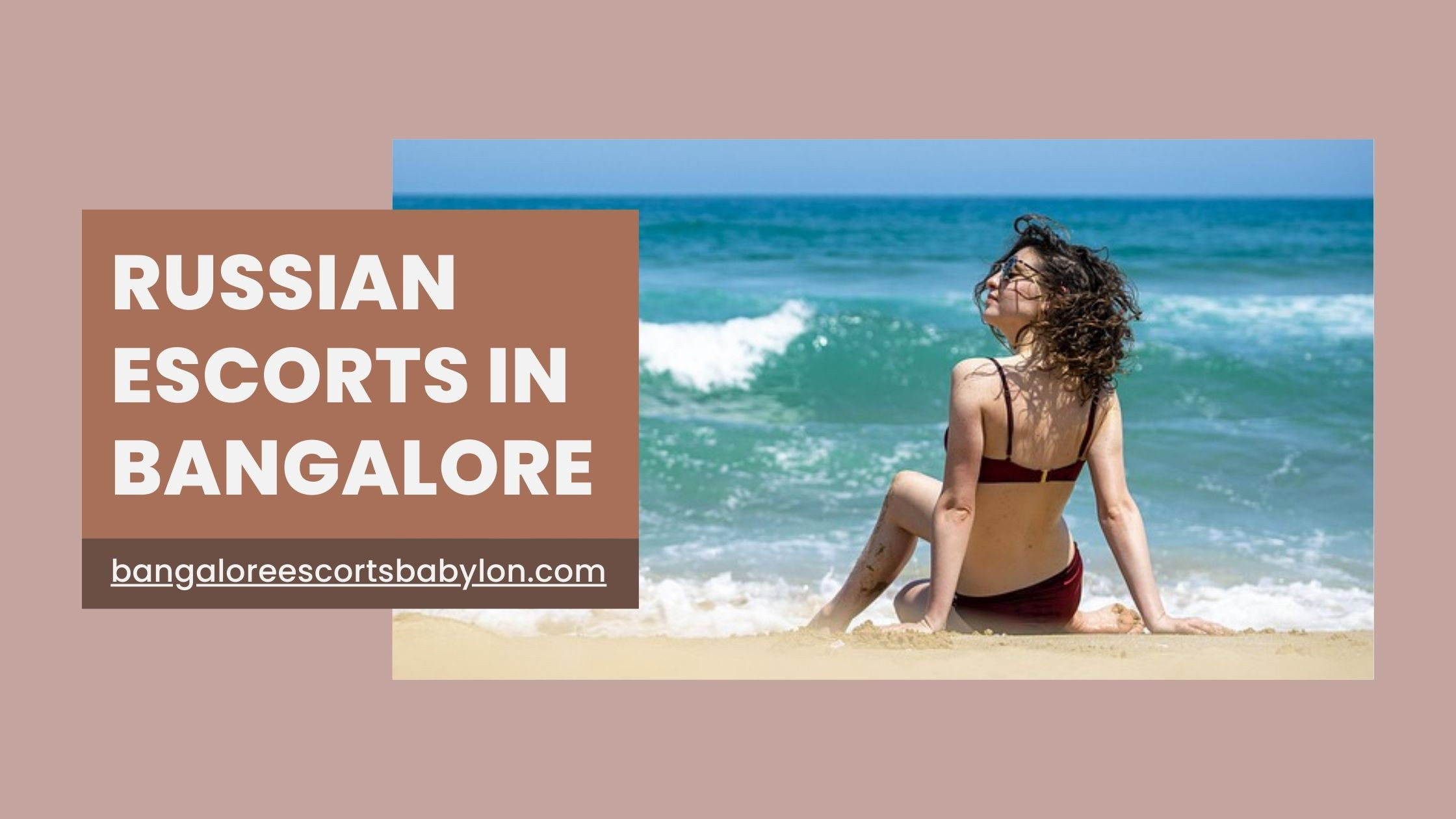 Russian Escorts in Bangalore – Experience Luxury with Bangalore Escorts Babylon