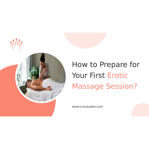 How to Prepare for Your First Erotic Massage Session