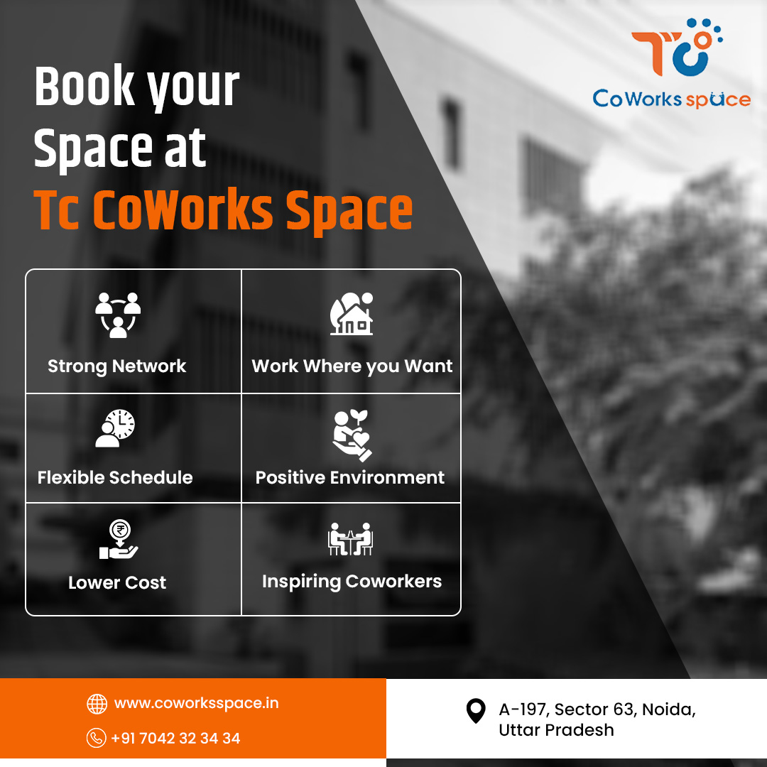 Why TC CoWorks Space is the Best Choice for Coworking Noida – TC CoWorks Space