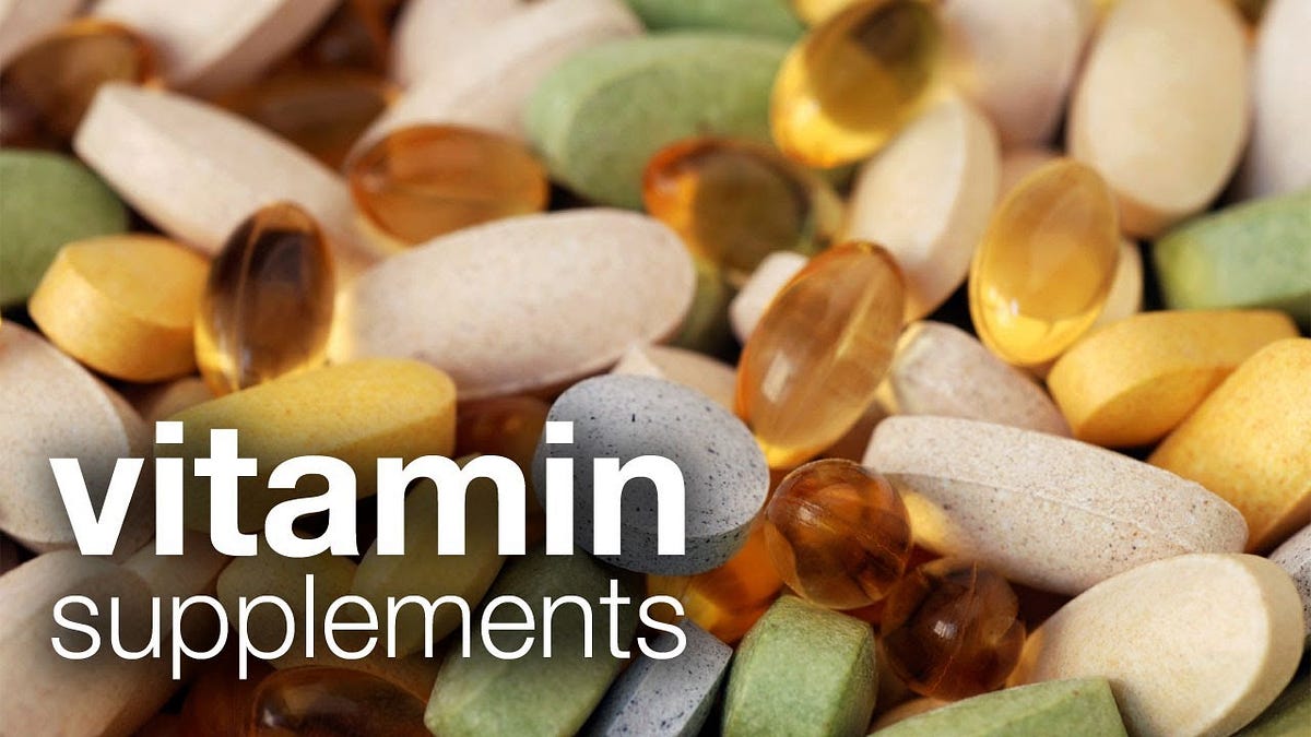 The Ultimate Guide to Choosing the Right Vitamins & Supplements | Medium