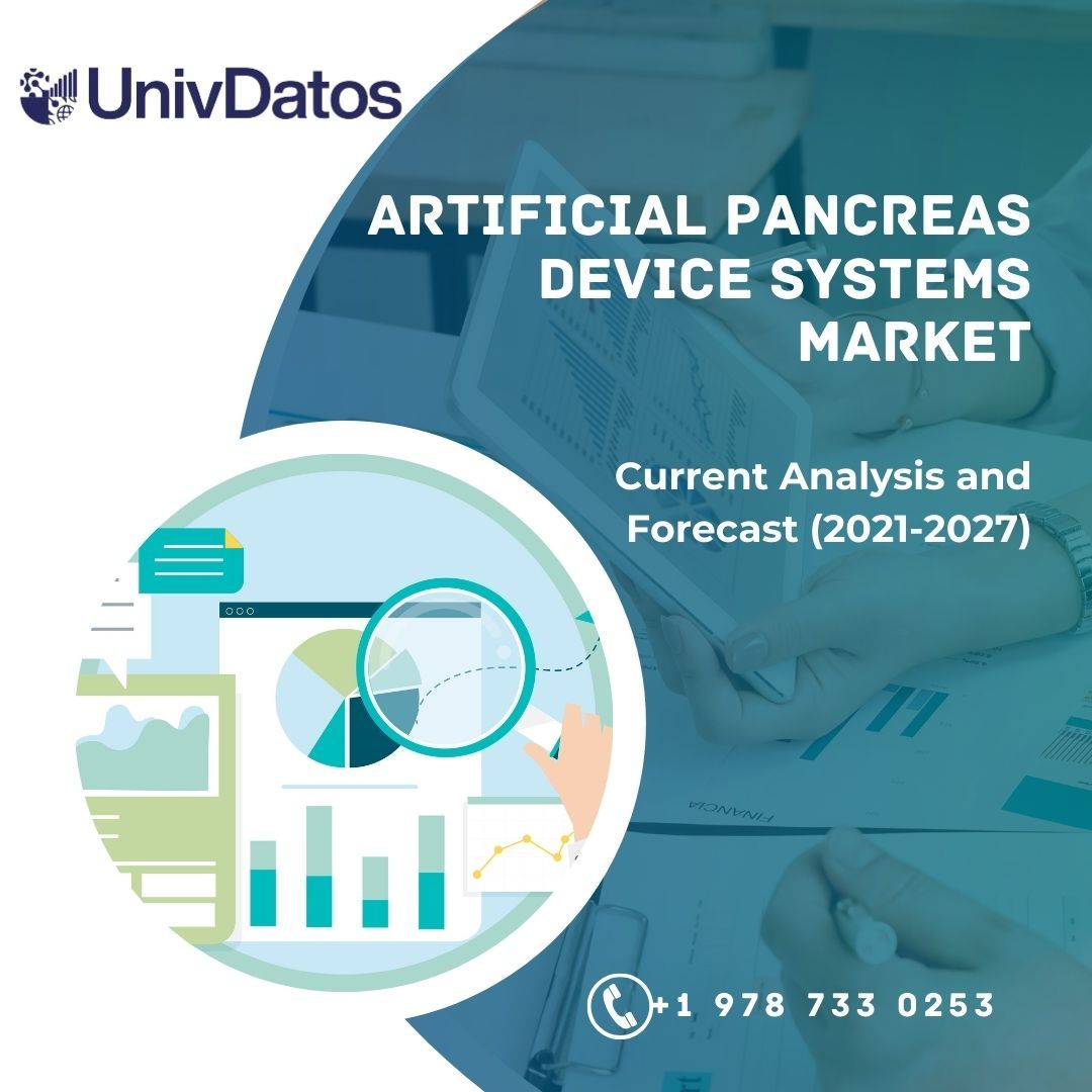 Artificial Pancreas Device Systems Market - Share, Size, Trend 2021-2027