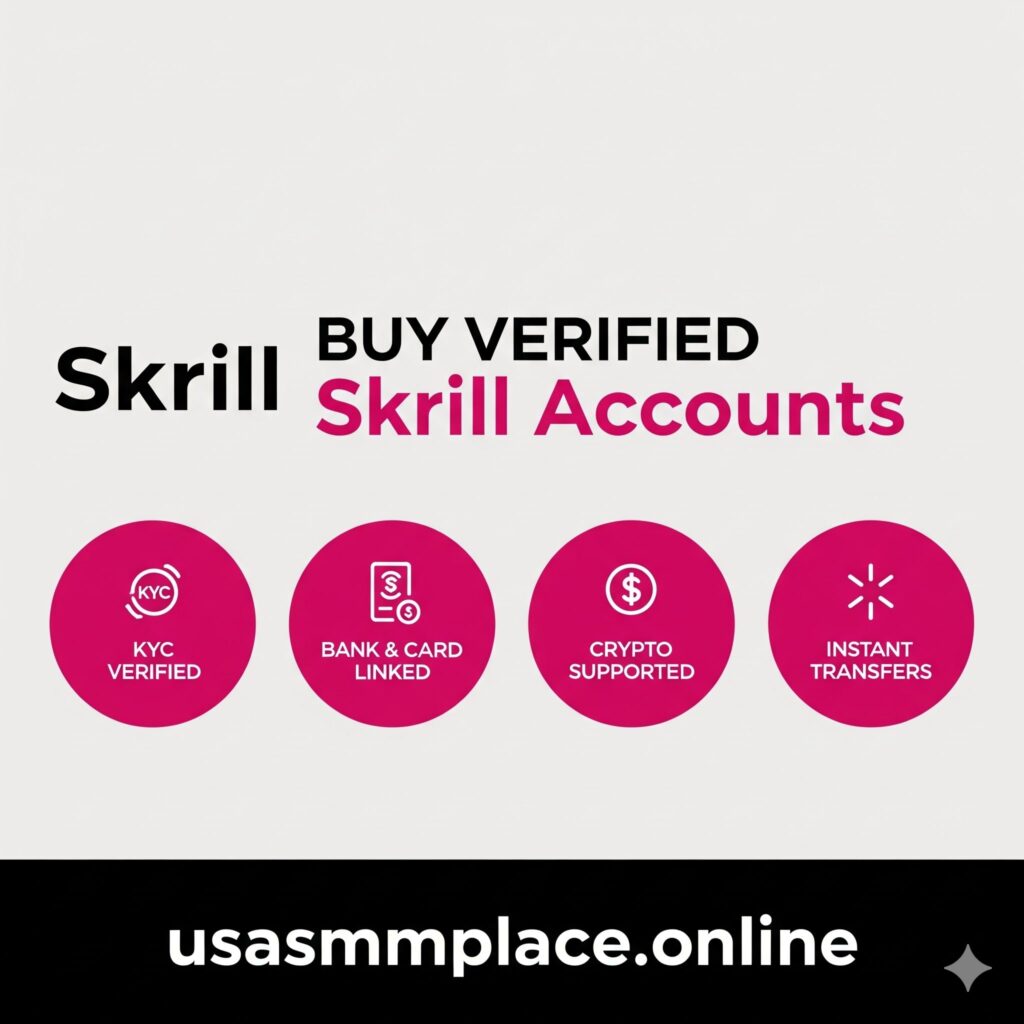 Buy Verified Skrill Accounts - 100% Verified & Ready to Use