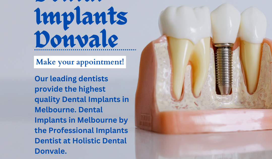 Dental Implants Donvale: Restore Your Smile with Confidence