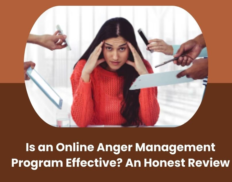 Is an Online Anger Management Program Effective? An Honest Review