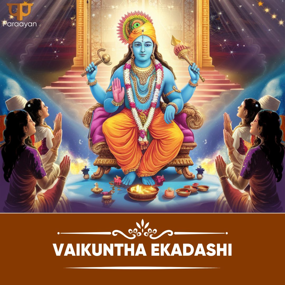 What Makes Vaikuntha Ekadashi So Significant? - Paraayan