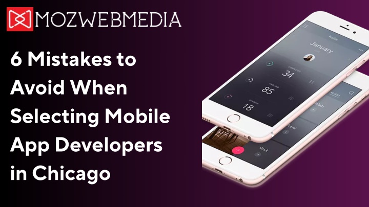 PPT - 6 Mistakes to Avoid When Selecting Mobile App Developers in Chicago PowerPoint Presentation - ID:14604231