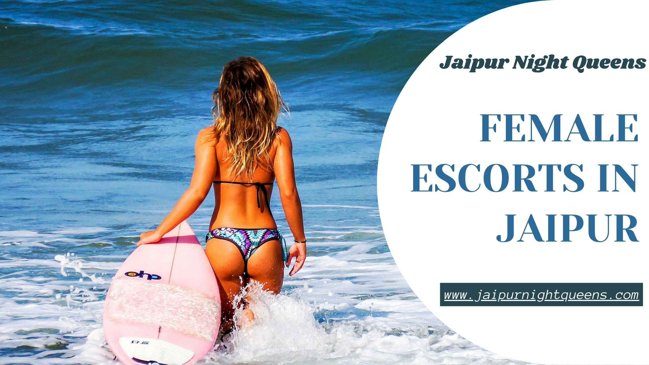 Experience Luxury and Passion with the Most Stunning Female Escorts in Jaipur | Jaipur Night Queens