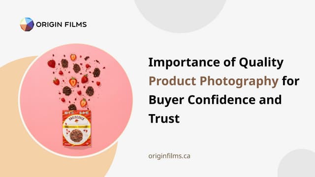 Importance of Quality Product Photography for Buyer Confidence and Trust | PPTX