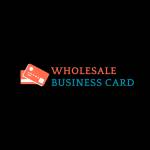 wholesalebusinesscards Profile Picture