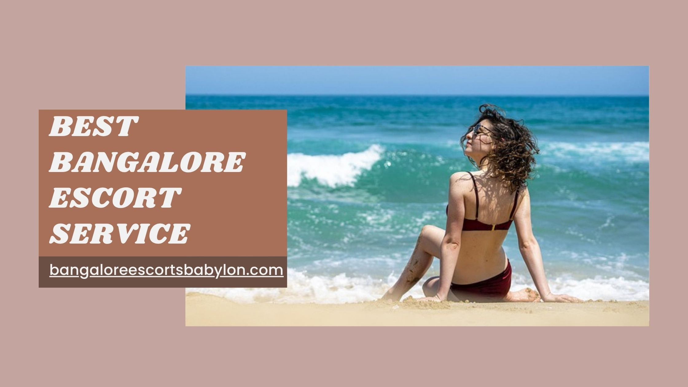 Experience the Best Bangalore Escort Service with Bangalore Escorts Babylon