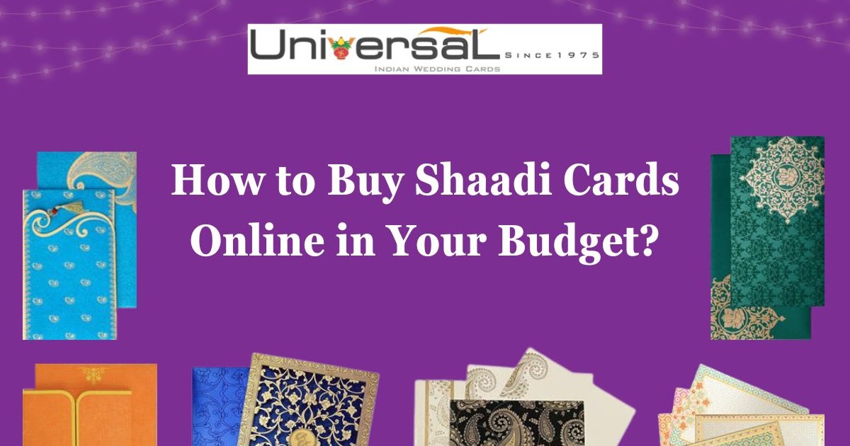How to Buy Shaadi Cards Online in Your Budget?