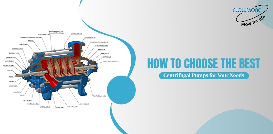 How to Choose the Best Centrifugal Pumps for Your Needs
