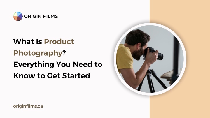 PPT - What Is Product Photography? Everything You Need to Know to Get Started PowerPoint Presentation - ID:14578032