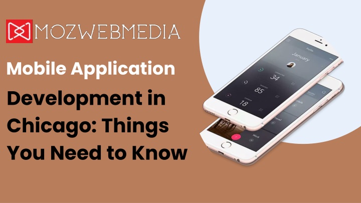 PPT - Mobile Application Development in Chicago Things You Need to Know PowerPoint Presentation - ID:14593867