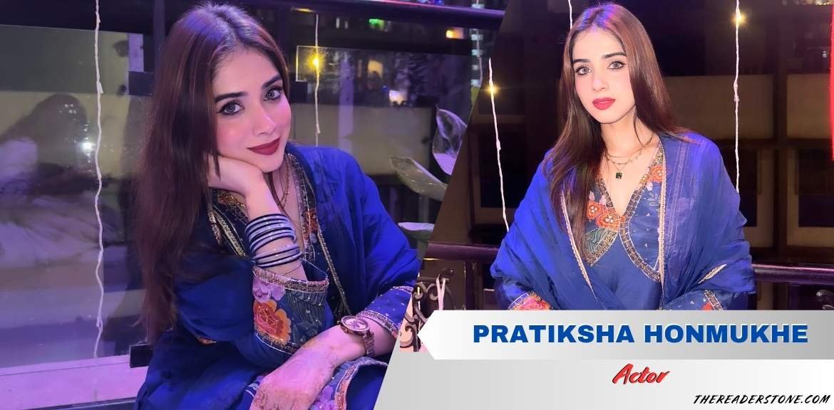 Pratiksha Honmukhe : Age, Height, Family, Boyfriend, Net Worth
