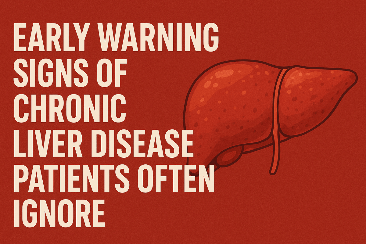 Early Warning Signs of Chronic Liver Disease Patients Often Ignore – Sri Balaji Action Medical Institute