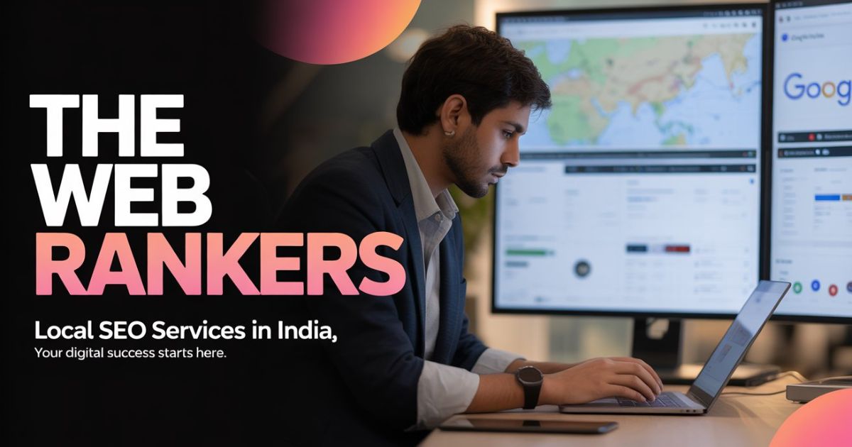 Local SEO services in India | Local SEO Company in India - The Web Rankers