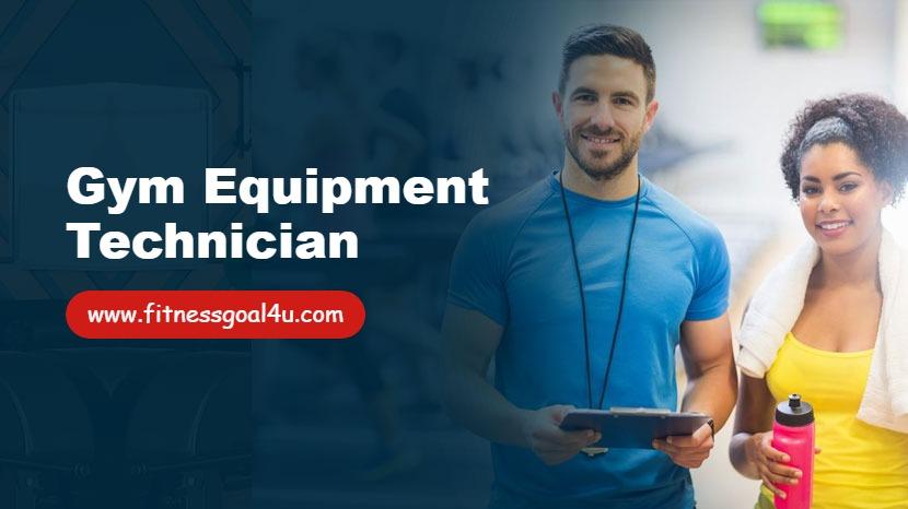 Gym Equipment Technician