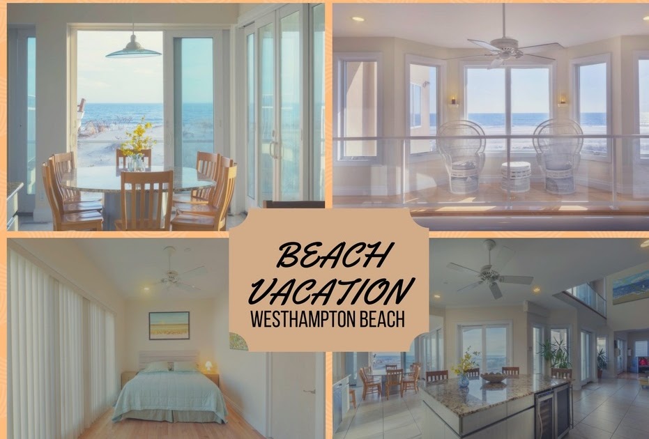 Westhampton Beach Vacation Rentals: Luxury Oceanfront Beach House in Hampton NY – A Stay You’ll Keep Thinking About
