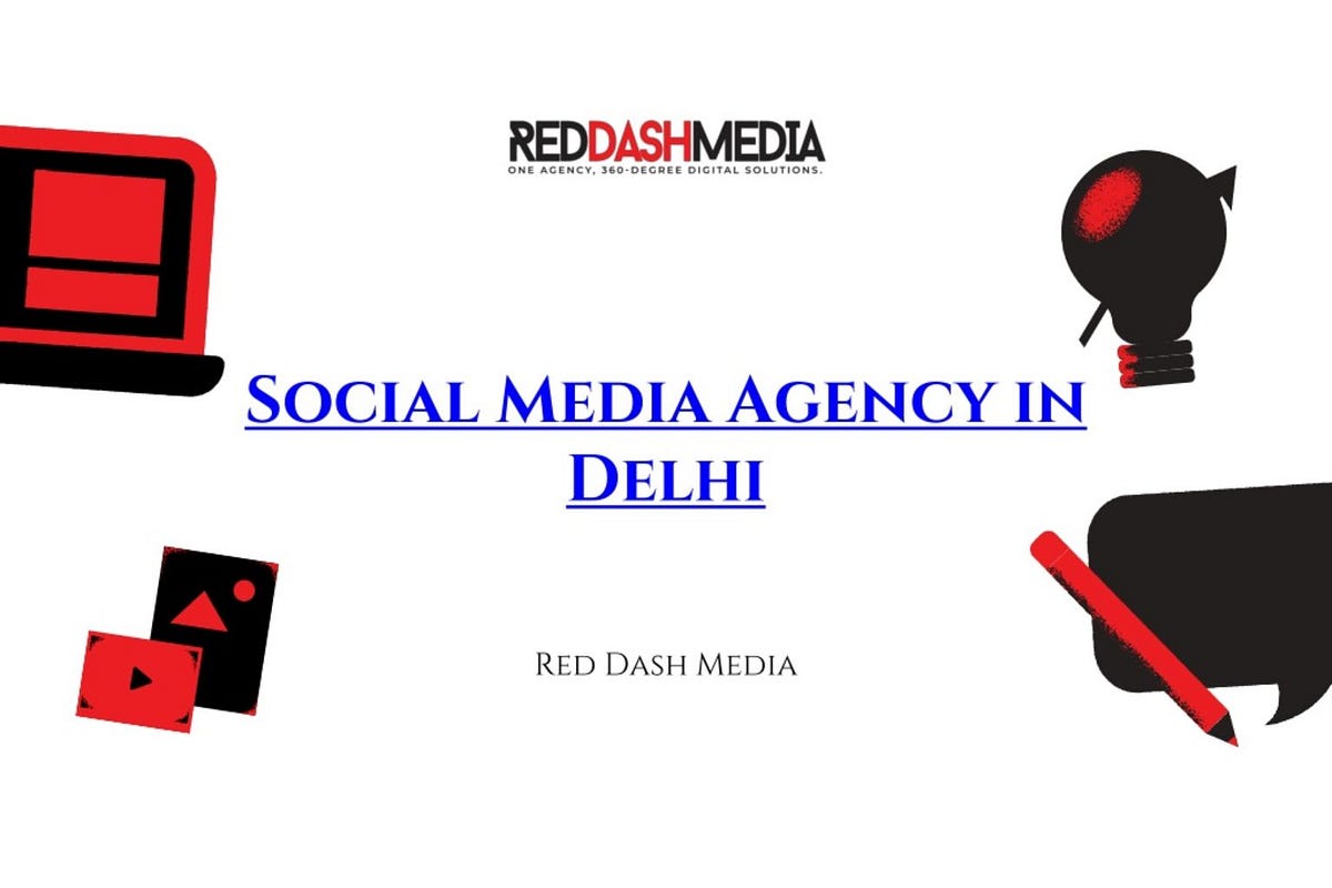 How a Social Media Agency in Delhi Can Elevate Your Brand Strategy | by Red Dash Media | Nov, 2025 | Medium