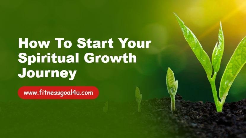 How to Start Your Spiritual Growth Journey