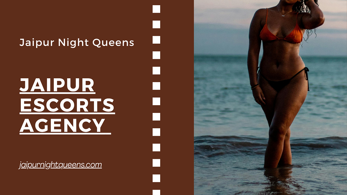 Jaipur Escorts Agency — Experience Premium Companionship with Jaipur Night Queens | by Jaipurnightqueens | Nov, 2025 | Medium