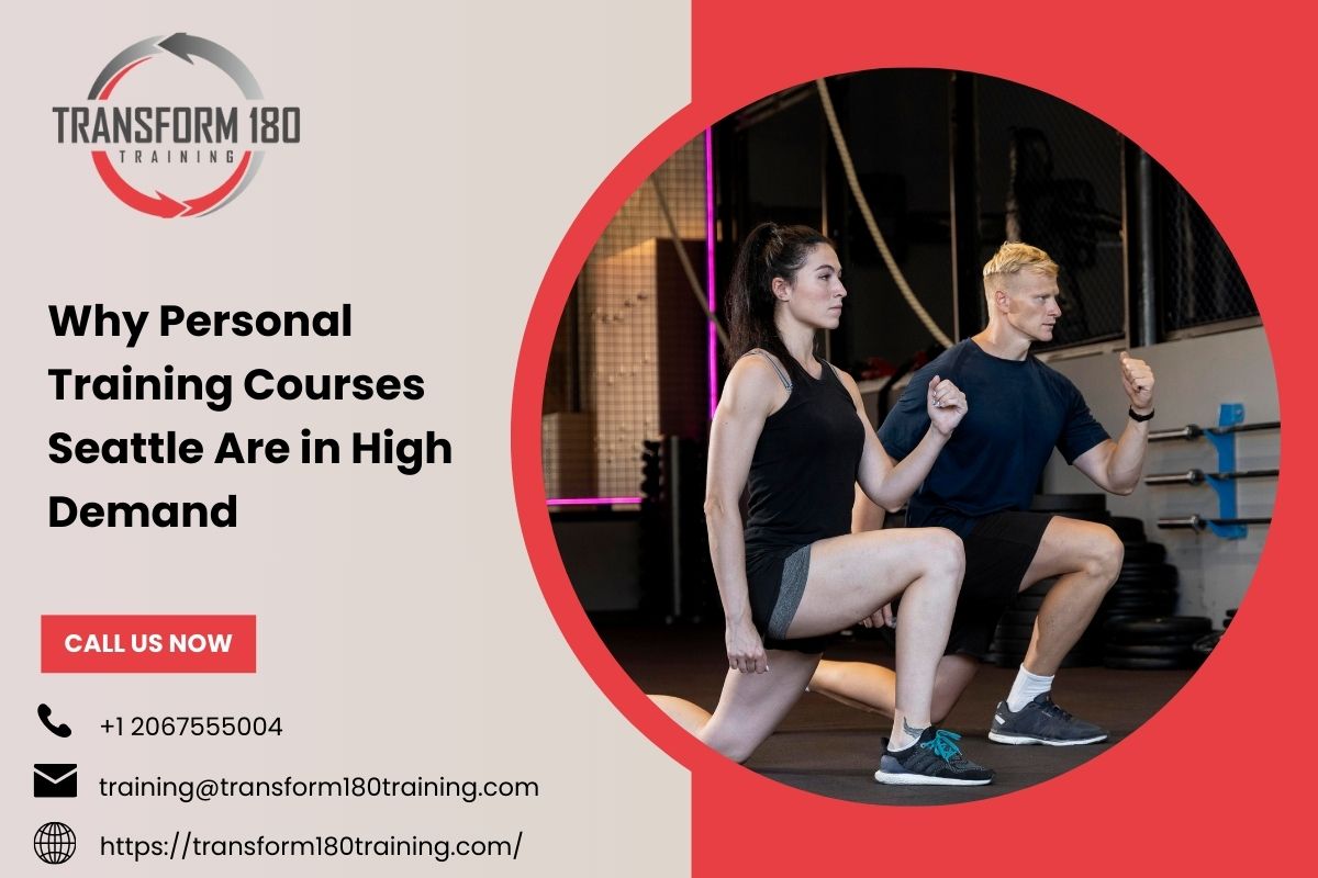 Why Personal Training Courses Seattle Are in High Demand – Tranform 180 Training