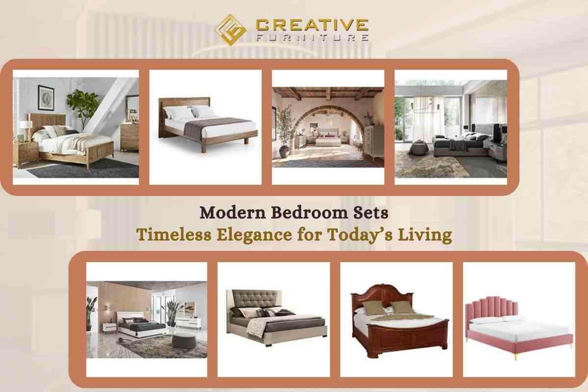 Modern Bedroom Sets: Timeless Elegance for Today’s Living