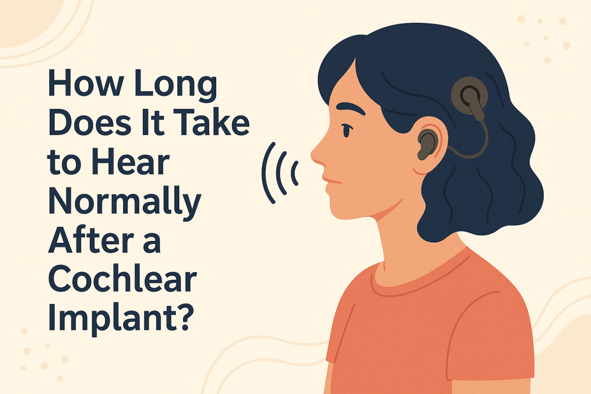 How Long Does It Take to Hear Normally After a Cochlear Implant? – Sri Balaji Action Medical Institute