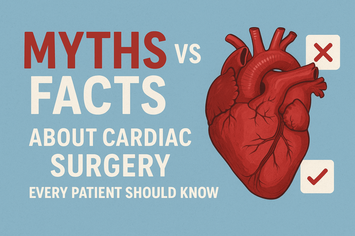 Myths vs Facts About Cardiac Surgery Every Patient Should Know – Sri Balaji Action Medical Institute